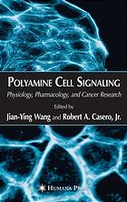 Polyamine Cell Signaling Jianying Wang