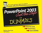 Powerpoint 2003 Just The Steps For Dummies Barbara Obermeier Ted Padova