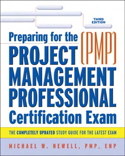 Preparing For The Project Management Professional Pmp Certification Exam Michael W Newall