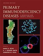 Primary Immunodeficiency Diseases A Molecular And Genetic Approach 2nd Ed Hans D Ochs C I Edvard Smith Jennifer Puck