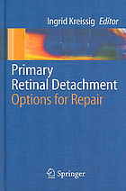 Primary Retinal Detachment Options For Repair Ingrid Kreissig