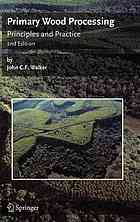 Primary Wood Processing John C F Walker