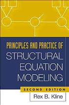Principles And Practice Of Structural Equation Modeling 2nd Ed Rex B Kline