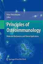 Principles Of Osteoimmunology Molecular Mechanisms And Clinical Applications Peter Pietschmann
