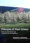 Principles Of Plant Science Environmental Factors And Technology In Growing Plants Dennis R Decoteau