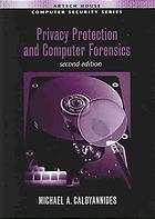 Privacy Protection And Computer Forensics Michael A Caloyannides