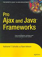 Pro Ajax And Java Frameworks Nathaniel T Schutta Ryan Asleson