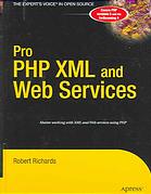 Pro Php Xml And Web Services Robert Richards