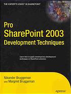 Pro Sharepoint 2003 Development Techniques Nikander Bruggeman Margriet Bruggeman