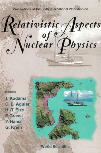 Proceedings Of The Sixth International Workshop On Relativistic Aspects Of Nuclear Physics Caraguatatuba Sao Paulo Brazil 1720 October 2000 6th Ed Takeshi Kodama Et Al