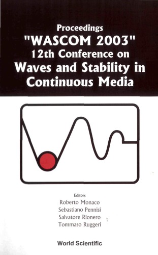 Proceedings Wascom 2003 12th Conference On Waves And Stability In Continuous Media Villasimius Cagliari Italy 17 June 2003 R Monaco Et Al