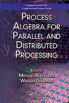 Process Algebra For Parallel And Distributed Processing Michael Alexander William Gardner