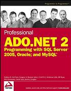 Professional Adonet 2 Programming With Sql Server 2005 Oracle And Mysql Wallace B Mcclure Et Al