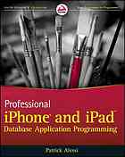 Professional Iphone And Ipad Database Application Programming Patrick Alessi