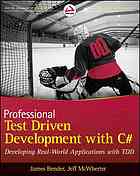 Professional Testdriven Development With C Developing Real World Applications With Tdd 1st Edition James Bender Jeff Mcwherter
