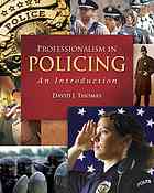Professionalism In Policing An Introduction 1st Ed David J Thomas