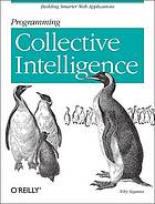 Programming Collective Intelligence Building Smart Web 20 Applications Toby Segaran