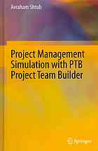 Project Management Simulation With Ptb Project Team Builder Avraham Shtub Auth