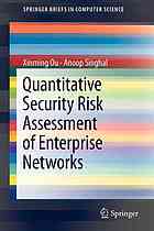 Quantitative Security Risk Assessment Of Enterprise Networks 1st Edition Xinming Ou