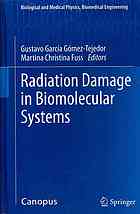 Radiation Damage In Biomolecular Systems 1st Edition Lon Sanche Auth