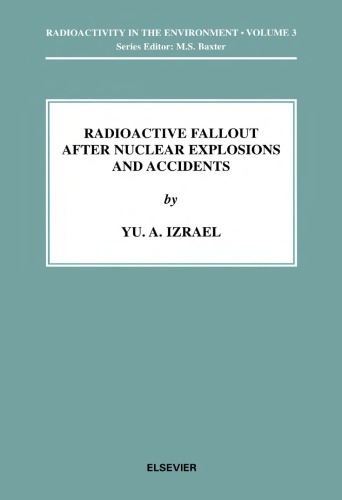 Radioactive Fallout After Nuclear Explosions And Accidents Yua Izrael Eds