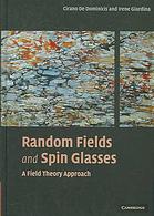Random Fields And Spin Glasses A Field Theory Approach Cirano De Dominicis Irene Giardina