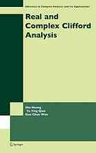 Real And Complex Clifford Analysis Sha Huang Yu Ying Qiao Guo Chun Wen