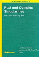 Real And Complex Singularities Sao Carlos Workshop 2004 Jeanpaul Brasselet Maria Aparecida Soares Ruas