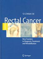 Rectal Cancer New Frontiers In Diagnosis Treatment And Rehabilitation Gian Gaetano Delaini