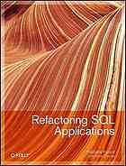 Refactoring Sql Applications Stephane Faroult Pascal Lhermite