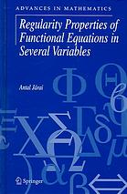 Regularity Properties Of Functional Equations In Several Variables Antal Jarai