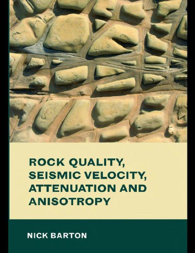 Rock Quality Seismic Velocity Attenuation And Anisotropy Nick Barton