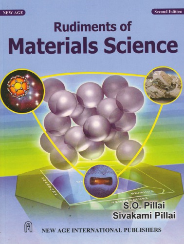 Rudiments Of Materials Science S O Pillai Sivakami Pillai
