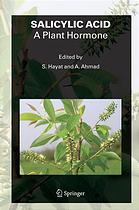 Salicylic Acid A Plant Hormone S Hayat A Ahmad