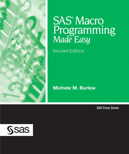 Sas Macro Programming Made Easy Michele M Burlew Sas Institute