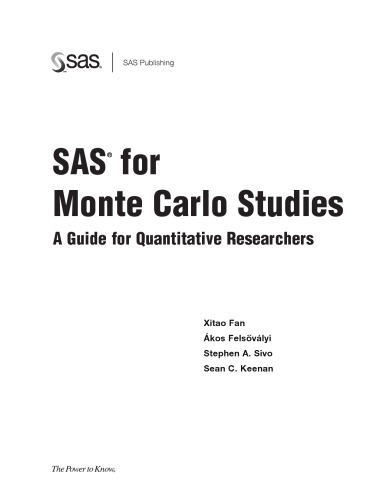 Sas For Monte Carlo Studies A Guide For Quantitative Researchers Xitao Fan Sas Institute Et Al