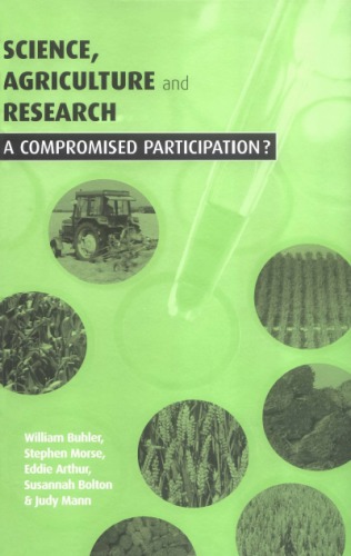 Science Agriculture And Research A Compromised Participation William Buhler Stephen Morse Eddie Arthur Susannah Bolton Judy Mann