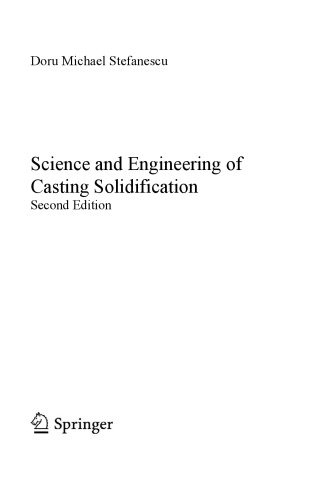 Science And Engineering Of Casting Solidification 2nd Ed Doru Michael Stefanescu