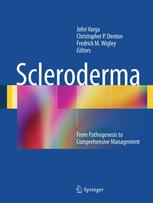 Scleroderma From Pathogenesis To Comprehensive Management 1st Edition Christopher P Denton Phd