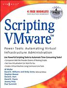 Scripting Vmware Power Tools For Automating Virtual Infrastructure Administration Al Muller Et Al