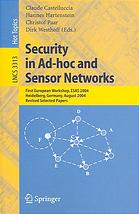 Security In Adhoc And Sensor Networks First European Workshop Esas 2004 Heidelberg Germany August 6 2004 Revised Selected Papers 1st Edition Jeanpierre Hubaux Auth