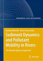 Sediment Dynamics And Pollutant Mobility In Rivers Bernhard Westrich Ulrich Frstner