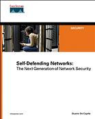 Selfdefending Networks The Next Generation Of Network Security Duane De Capite