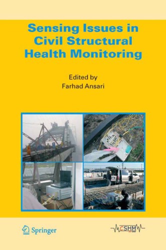Sensing Issues In Civil Structural Health Monitoring Farhad Ansari
