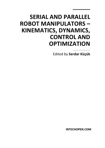 Serial And Parallel Robot Manipulators Kinematics Dynamics Control And Optimization Serdar Kucuk