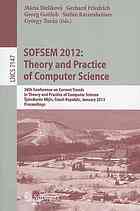 Sofsem 2012 Theory And Practice Of Computer Science 38th Conference On Current Trends In Theory And Practice Of Computer Science Pindlerv Mln Czech Republic January 2127 2012 Proceedings Felipe Cucker Auth