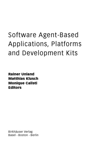 Software Agentbased Applications Platforms And Development Kits Rainer Unland Matthias Klusch Monique Calisti