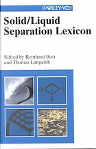 Solidliquid Separation Lexicon Reinhard A Bott Thomas Langeloh Harald Anlauf Et Al