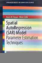 Spatial Autoregression Sar Model Parameter Estimation Techniques 1st Edition Baris M Kazar