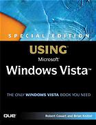Special Edition Using Microsoft Windows Vista Robert Cowart Brian Knittel
